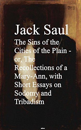 Book's Cover of The Sins of the Cities of the Plain - or, The Rec Short Essays on Sodomy and Tribadism (English Edition)
