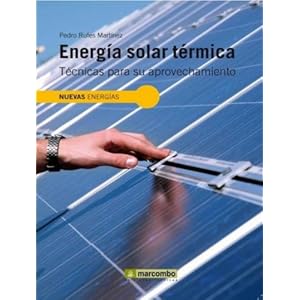 Energia Solar Térmica: Técnicas para su Aprovechamiento
