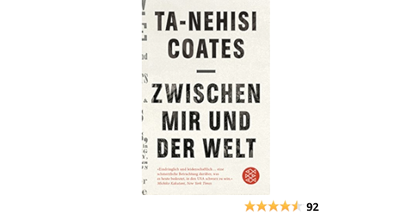 Zwischen Mir Und Der Welt Amazon De Coates Ta Nehisi Bucher