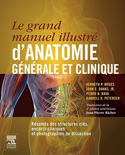 ATLAS ET MANUEL CLINIQUE ANATOMIE GENERALE de Kenneth-P Moses (6 mai 2015) Broché gratuit ATLAS ET MANUEL CLINIQUE ANATOMIE GENERALE de Kenneth-P Moses (6 mai 2015) Broché gratuit