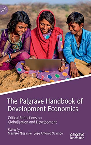 The Palgrave Handbook of Development Economics: Critical Reflections on Globalisation and Development