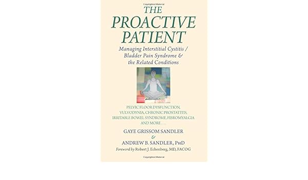 Buy The Proactive Patient Managing Interstitial Cystits Bladder