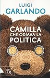 Camilla che odiava la politica