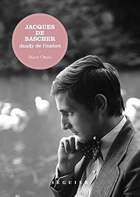 SEGUIER jacques de bascher, dandy de l´ombre