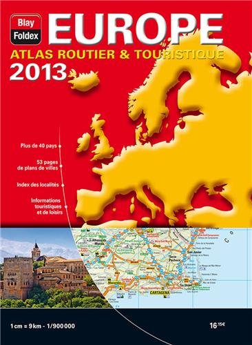 Download Europe Atlas Routier et Touristique 2013 - Echelle : 1/9 000 000 Download Europe Atlas Routier et Touristique 2013 - Echelle : 1/9 000 000