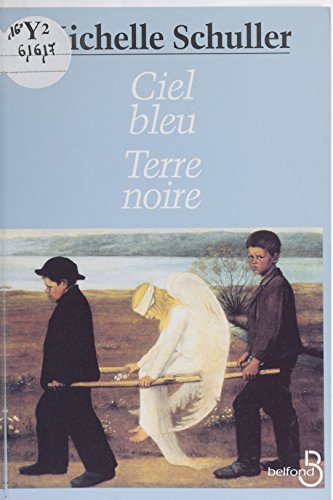 couverture de : CIEL BLEU TERRE NOIRE