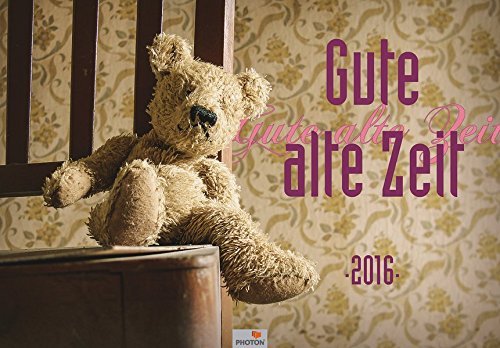 Preisvergleich Produktbild GUTE ALTE ZEIT Kalender 2016