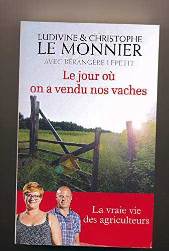 couverture de : Le jour o&ugrave; on a vendu nos vaches