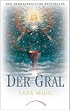 Der Gral by Lars Muhl, Maike und Stephan Schuhmacher