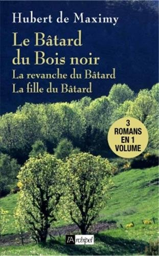 couverture de : Le b&acirc;tard du bois noir