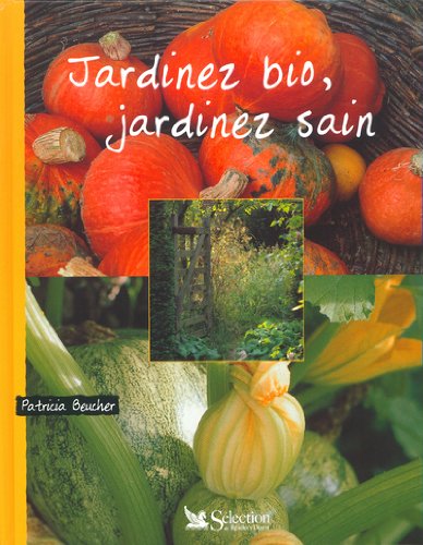 couverture de : Jardinez bio, jardinez sain