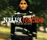 Turn Off The Light [+Bonusvideo] - Nelly Furtado