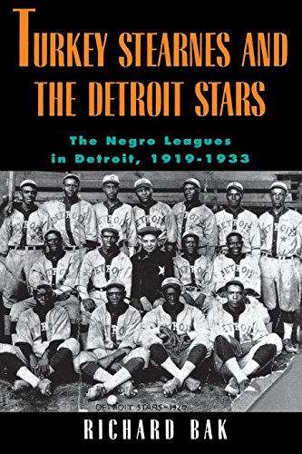 rkey Stearnes and the Detroit Stars: he Negro Leagues in Detroit, 1919-1933 (Great Lakes Books)