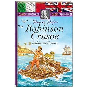 Robinson Crusoe. Testo inglese a fronte