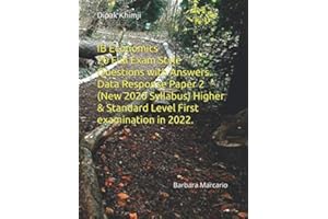 IB Economics Paper 2 20 Full Exam Style Questions with Answers. Data Response Paper 2 (New 2020 Syllabus) Higher & Standard Level First examination in 2022.: Barbara Macario