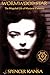 Wormwood Star the Magickal Life of Marjorie Cameron by Spencer Kansa