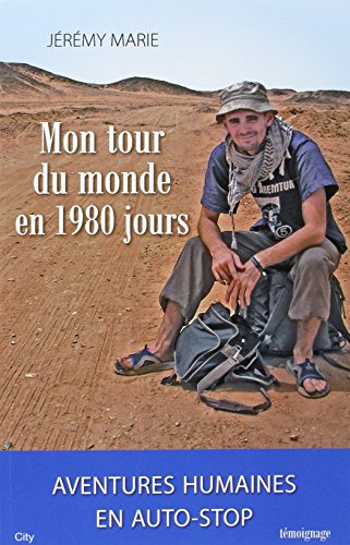 Download Mon tour du monde en 1980 jours : aventures humaines en autostop Download Mon tour du monde en 1980 jours : aventures humaines en autostop