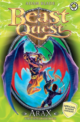 Download Beast Quest: Arax the Soul Stealer: Special (Beast Quest: Special Book 3)