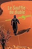 Zone Danger, I : Le Souffle du Diable
