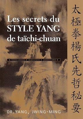 Les secrets du style Yang de taïchi-chuan