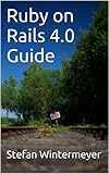 Ruby on Rails 4.0 Guide (English Edition) by 
