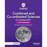 Cambridge IGCSE combined and co-ordinated sciences. Physics Workbook. Per le Scuole superiori. Con espansione online (Cambrid