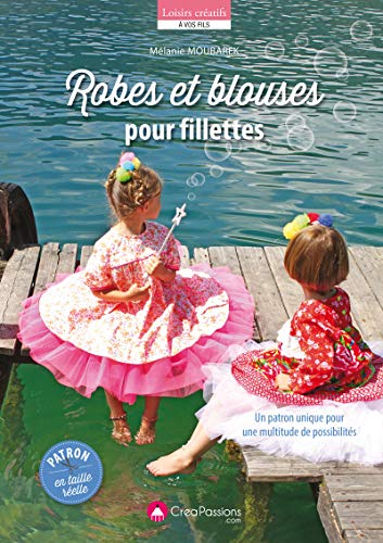 Télécharger Robes et blouses pour fillettes Livre eBook France
