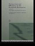 Image de Democracy and Efficiency in the Economic Enterprise (Routledge Studies in Business Organizations and Networks)