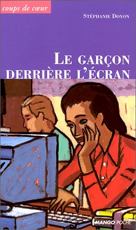 couverture de : le Gar&ccedil;on derri&egrave;re l'&eacute;cran