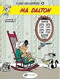 Lucky Luke Vol.6: Ma Dalton (A Lucky Luke Adventure) by 