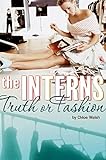 The Interns: Truth or Fashion by 