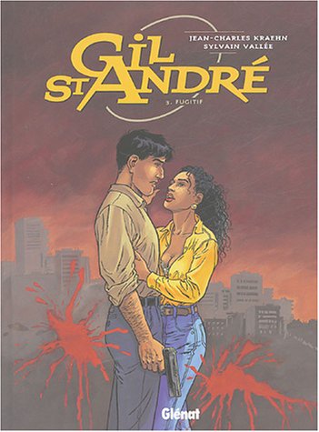 couverture de : Gil St Andr&eacute; Tome 3 -Fugitif