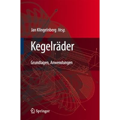 Kegelräder: Grundlagen, Anwendungen Kegelräder: Grundlagen, Anwendungen