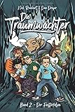 Die Traumwächter: Band 2: Der Finsterfelsen by Nick Reinhart, Dan Dreyer