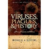 Viruses, Plagues, and History: Past, Present and Future: Past, Present and Future (Revised, Updated)