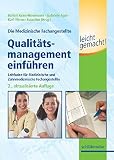 Die Medizinische Fachangestellte - Qualitätsmanagement einführen leicht gemacht!: Leitfaden für Medizinische und Zahnmedizinische Fachangestellte by Karl-Werner Ratschko