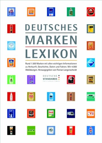 Download Deutsches Markenlexikon: Rund 1.500 Marken mit allen wichtigen Informationen zu Herkunft, Geschichte, Daten und Fakten. Mit 4.000 Abbildungen. Download Deutsches Markenlexikon: Rund 1.500 Marken mit allen wichtigen Informationen zu Herkunft, Geschichte, Daten und Fakten. Mit 4.000 Abbildungen.