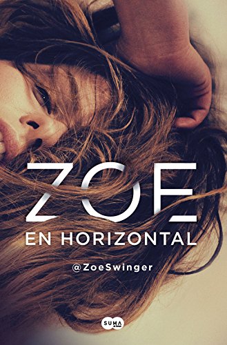 Zoe en horizontal/ Zoe swinger world