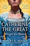 Catherine the Great: Portrait of a Woman (Great Lives) (English Edition) by