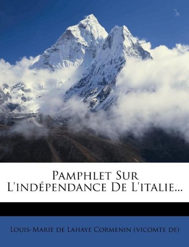 Pamphlet Sur L'Independance de L'Italie...