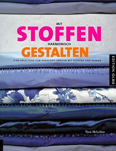 Mit Stoffen harmonisch gestalten: Eine Anleitung zum kreativen Umgang mit Stoffen