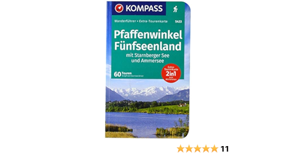 Kompass Wanderfuhrer Pfaffenwinkel Funfseenland Starnberger See Ammersee Wanderfuhrer Mit Extra Tourenkarte 1 60 000 60 Touren Gpx Daten Zum Downloaden Amazon De Garnweidner Siegfried Bucher