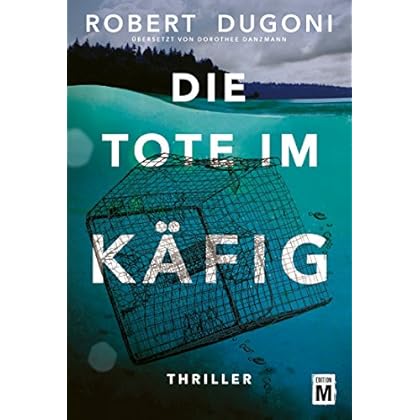 Die Tote im Käfig
