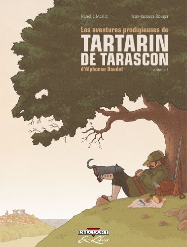 couverture de : Les aventures prodigieuses de Tartarin de Tarascon