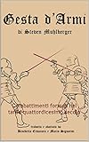 Image de Gesta d'arme: Combattimenti formali nel tardo quattordicesimo secolo
