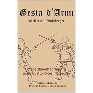 Gesta d'arme: Combattimenti formali nel tardo quattordicesimo secolo