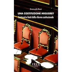 Una Costituzione migliore?: Contenuti e limiti della riforma costituzionale