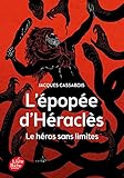 L'Épopée d'Héraclès - Le héros sans limites