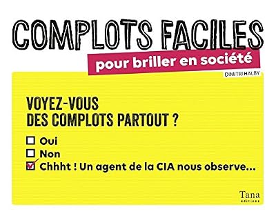Tana Complots faciles pour briller en société