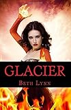 Front cover for the book Glacier (Volume 1) by Beth Lynn